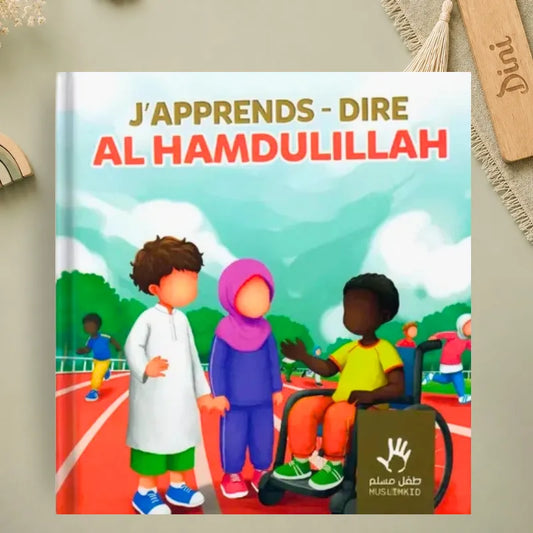 J'apprends à dire Al-Hamdulillah
