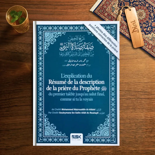 L'Explication du résumé de la description de la prière du Prophète ﷺ