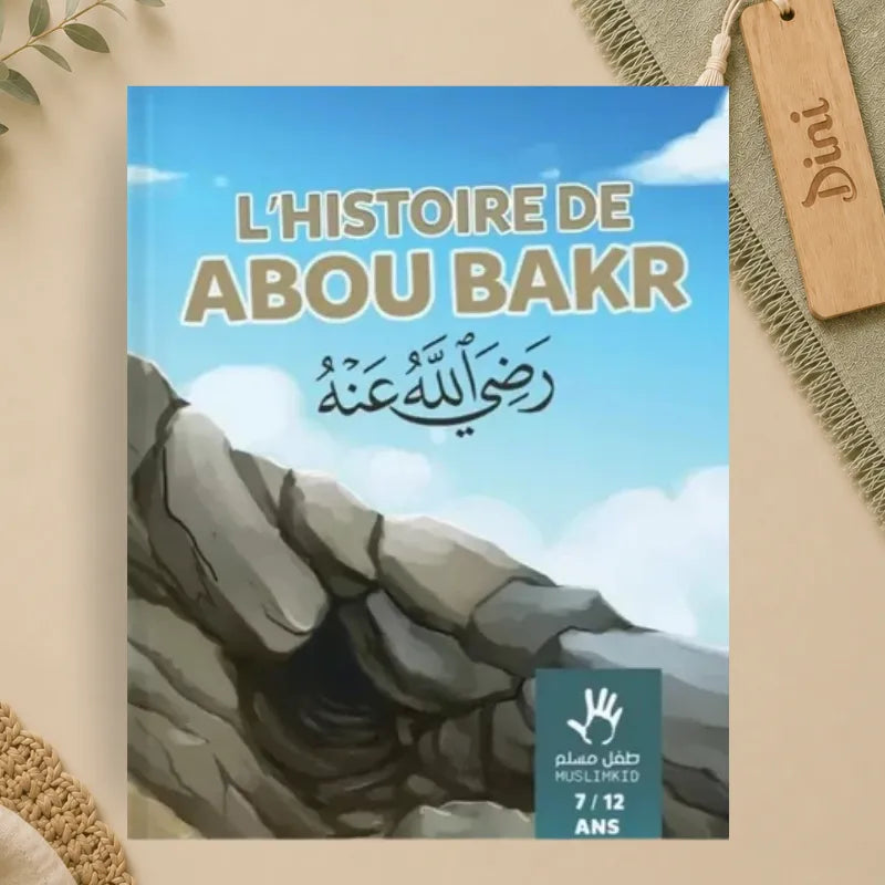 L'histoire de Abou Bakr - 7/12 ans