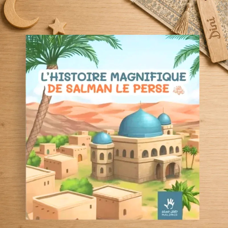L'histoire magnifique de Salman le Perse