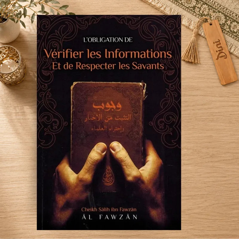 L'obligation de vérifier les informations et de respecter les savants