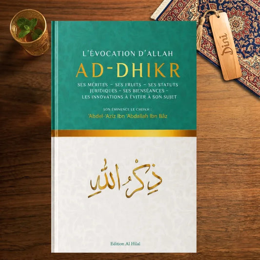 L’évocation d’Allah, Ad-Dhikr - Ibn Baz - Al Hilal