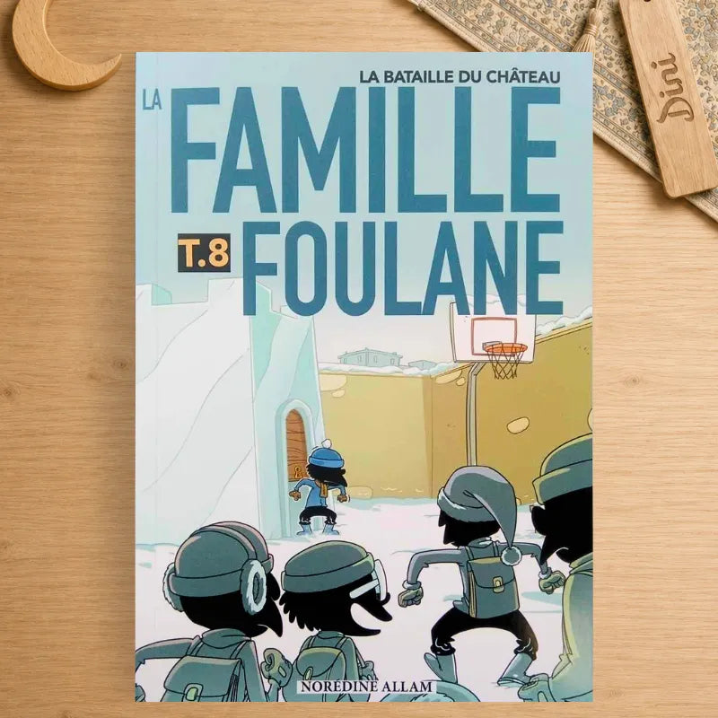 La famille Foulane - Tome 8 - La bataille du château 