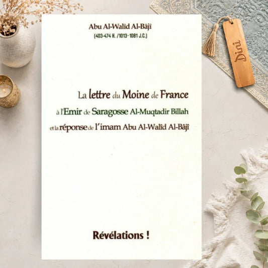 La lettre du Moine de France à l'Emir de Saragosse Al-Muqtadir Billah et la réponse de l'imam Al Baji