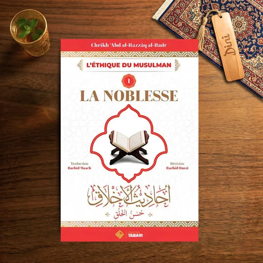La noblesse - L'éthique du musulman - 1