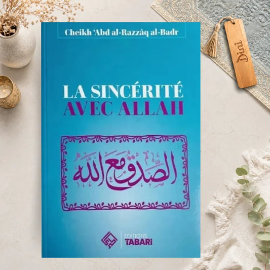 La sincérité avec Allah