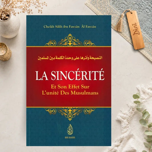 La sincérité et son effet sur l'unité des Musulmans
