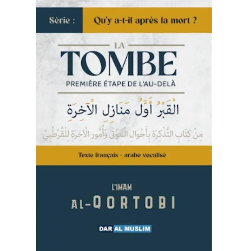 La tombe première étape de l’au-delà