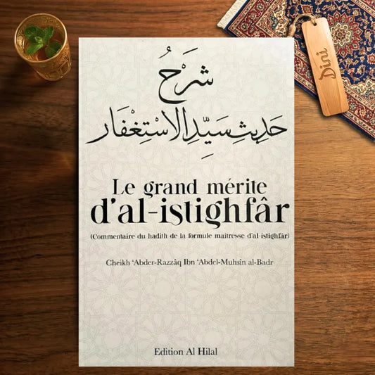 Le grand mérite d'al-istighfâr