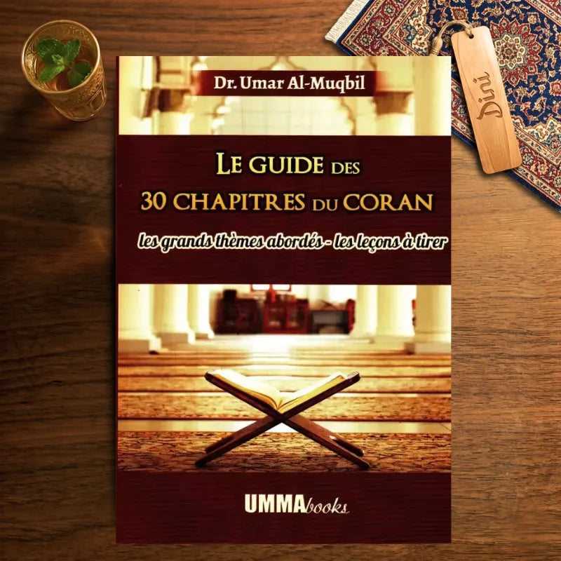 Le guide des 30 chapitres du Coran