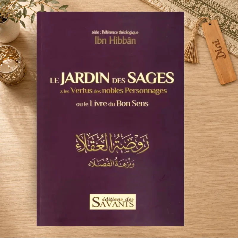 Le jardin des sages & les vertus des nobles personnages ou le livre du Bon Sens