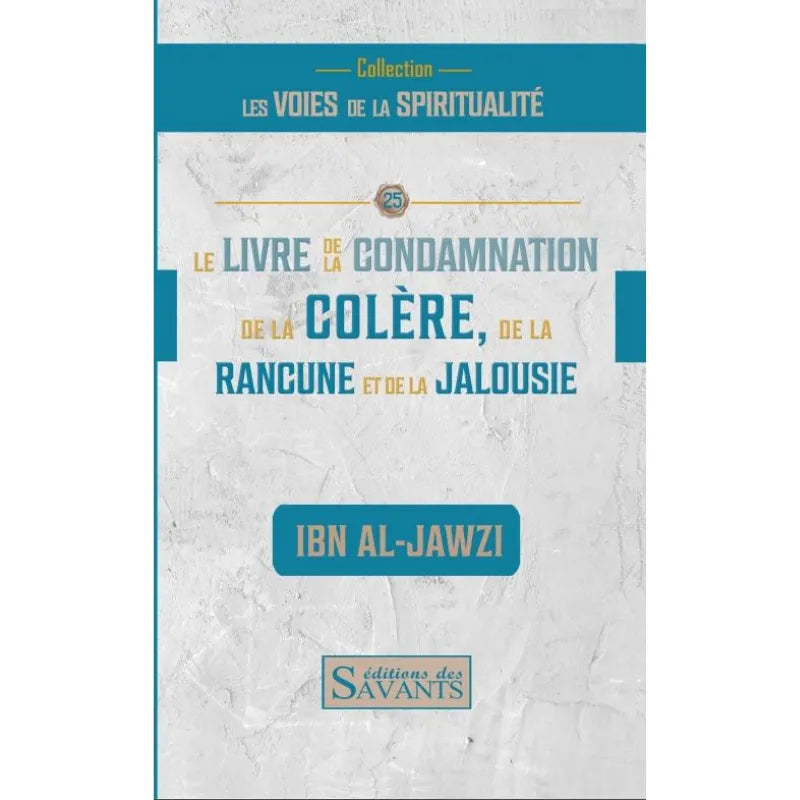 Le livre de la condamnation de la colère, de la rancune et de la jalousie