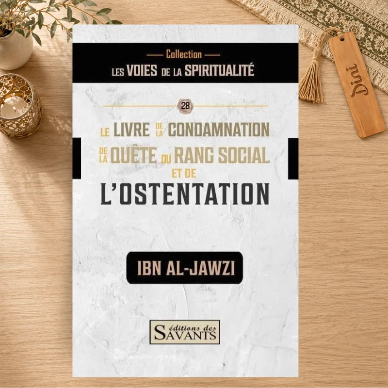 Le livre de la quête du rang social et de condamnation de l'ostentation - Ibn-Al-Jawzi