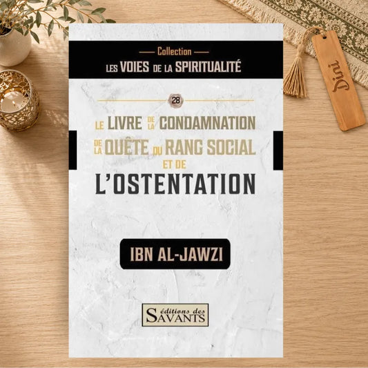 Le livre de la quête du rang social et de condamnation de l'ostentation - Ibn-Al-Jawzi