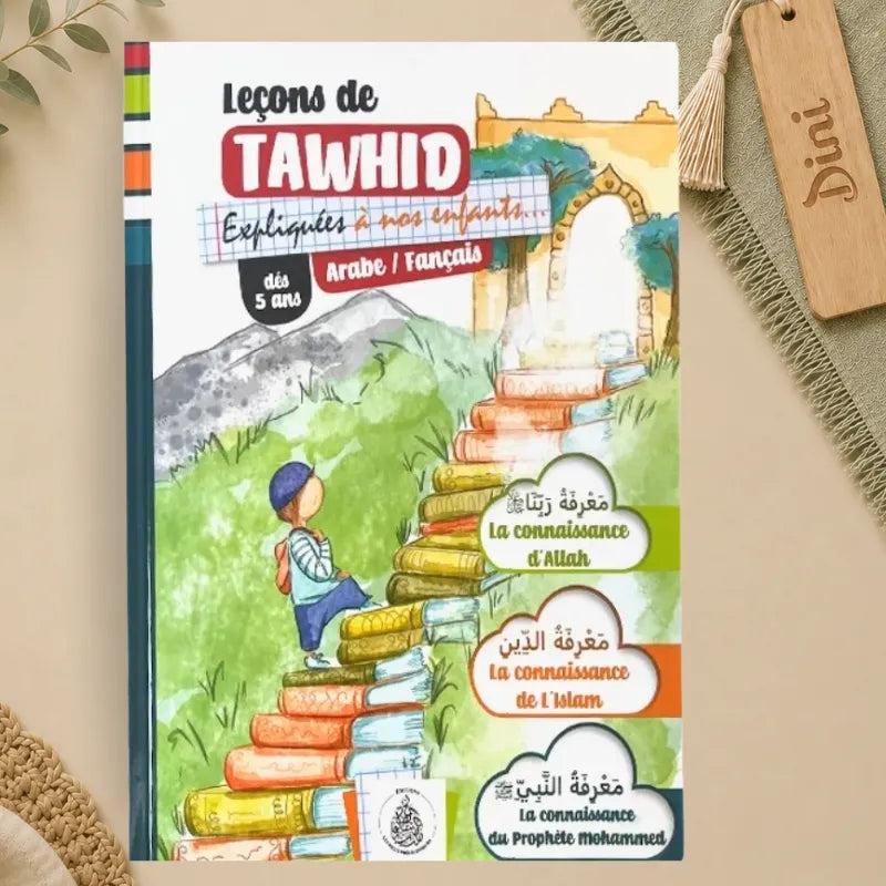 Leçons de Tawhid expliquées à nos enfants (Arabe/Français, Pour garçons dès 5 ans)