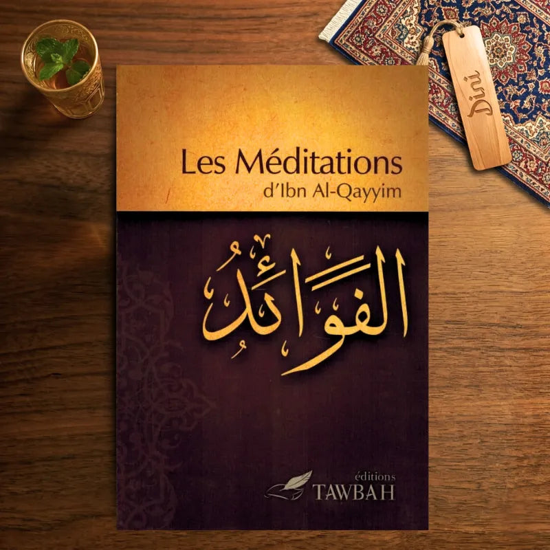 Les Méditations d’Ibn Al-Qayyim