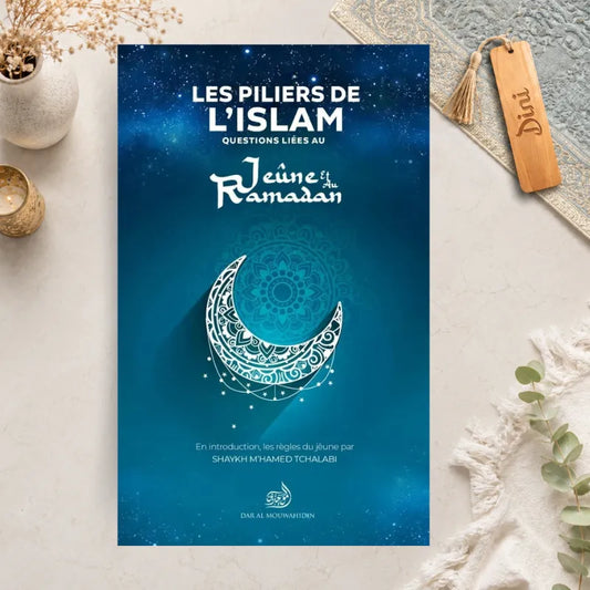 Les piliers de l'Islam - Questions liées au Jeûne du Ramadan