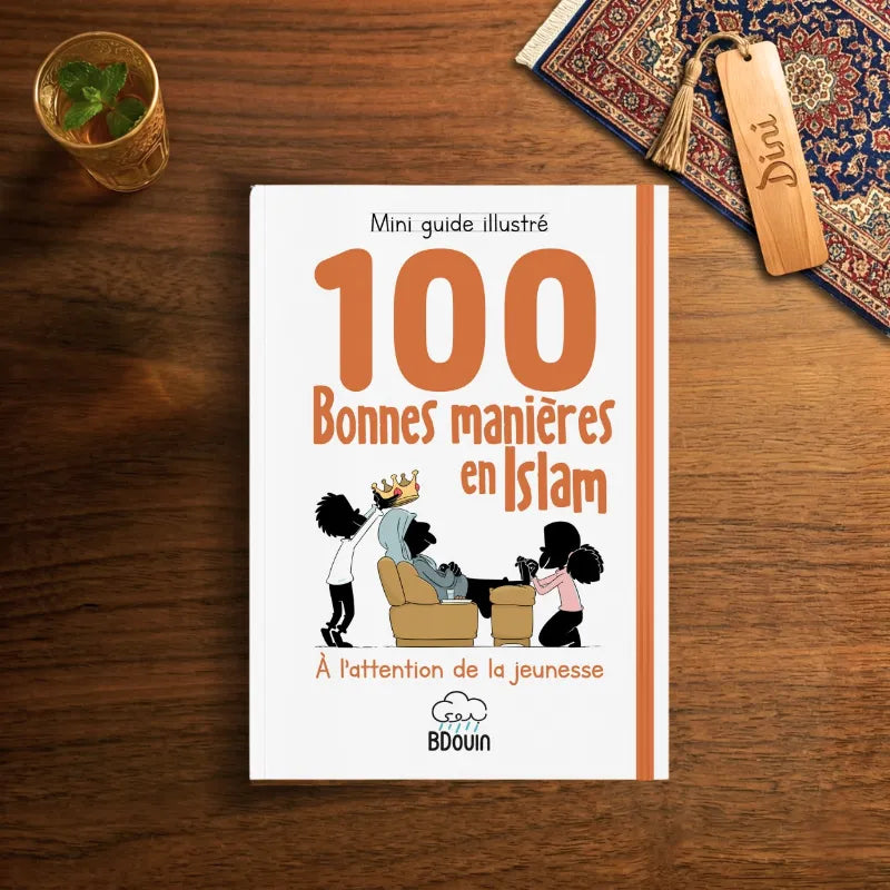 Mini guide illustré : 100 Bonnes manières en Islam