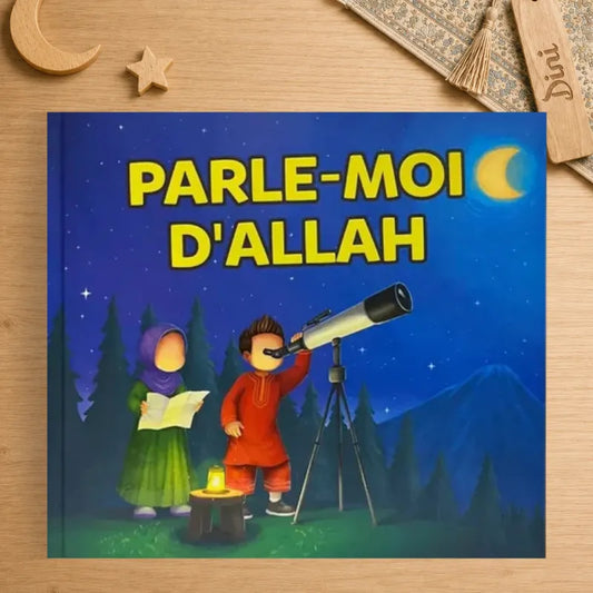 Parle-moi d'Allah