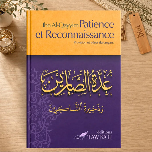 Patience et reconnaissance - Ibn Al-Qayyim - Tawbah