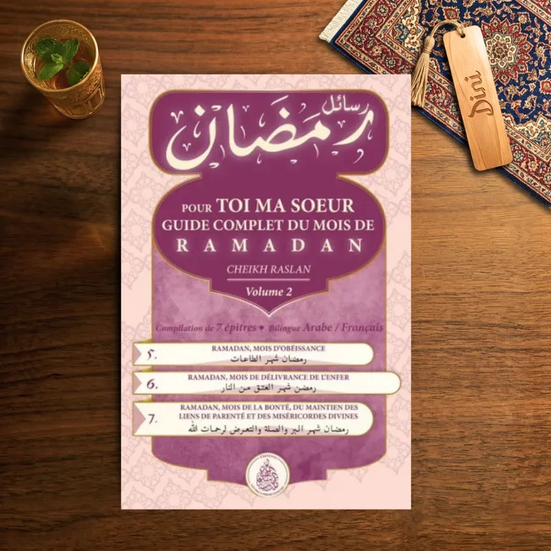 Pour toi ma soeur : Guide complet du mois de Ramadan – Vol 2