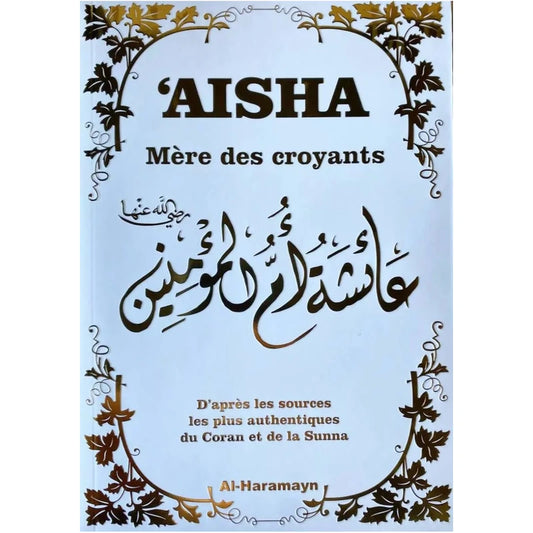 Aisha mère des croyants