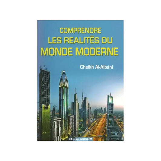 Comprendre les réalités du monde moderne