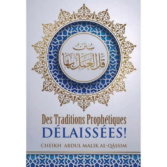 Des traditions prophétiques délaissés!