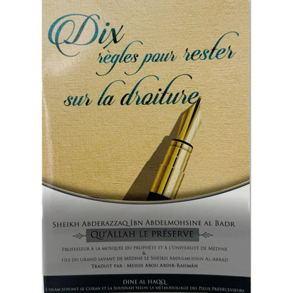 Dix règles pour rester sur la droiture