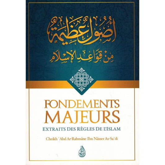 Fondements Majeurs - Extraits des règles de l'Islam