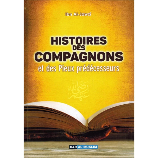 Histoires des compagnons les pieux prédécesseurs