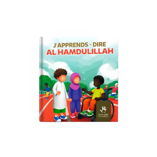 J'apprends à dire Al hamdoulilah