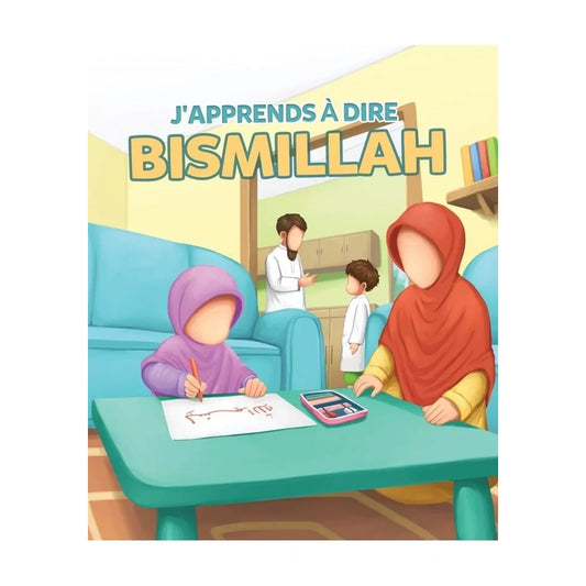J'apprends à dire Bismillah