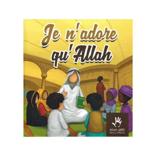 Je n'adore qu'allah