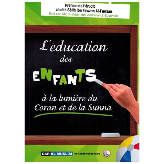 L'éducation des enfants à la lumière du coran et de la sunna