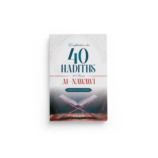 L'explication des 40 hadiths de l'imam al-Nawawi