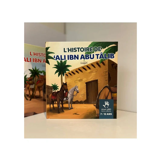L'histoire de Ali ibn(Abu Talib)