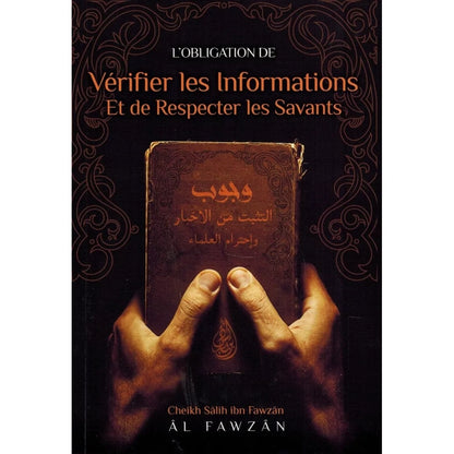 L'obligation de vérifier les informations et de respecter les savants