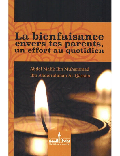 La bienfaisance envers tes parents au quotidien