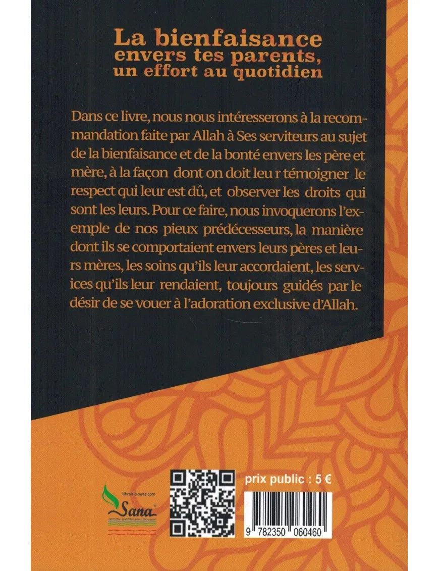 La bienfaisance envers tes parents au quotidien