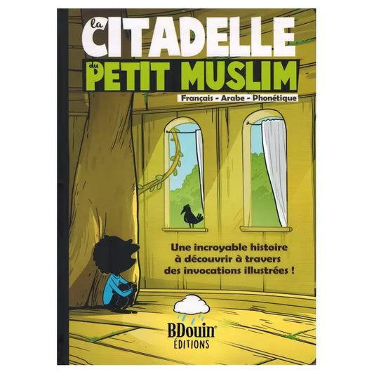 La citadelle du petit musulman (Français-Arabe -phonétique)