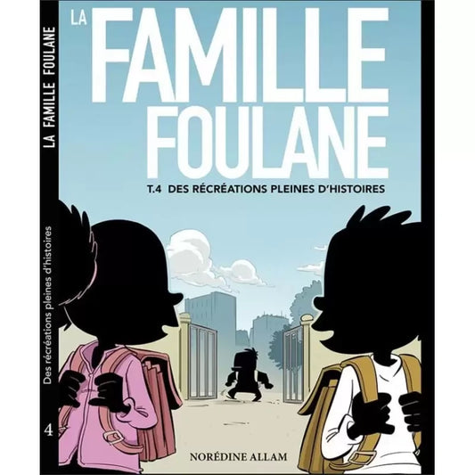 La famille Foulane  Tome 4