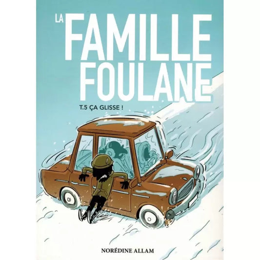 La famille Foulane  Tome 5