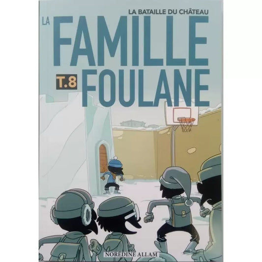 La famille Foulane  Tome 8
