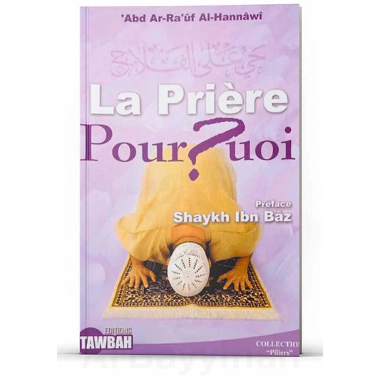 La prière POURQUOI ?