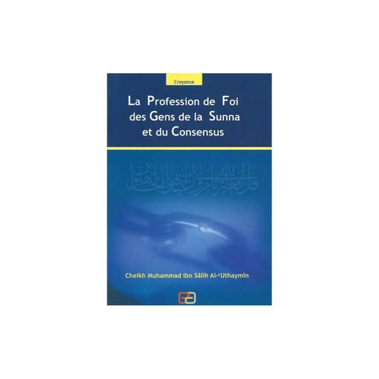 La profession de foi des gens de la sunna et du consensus