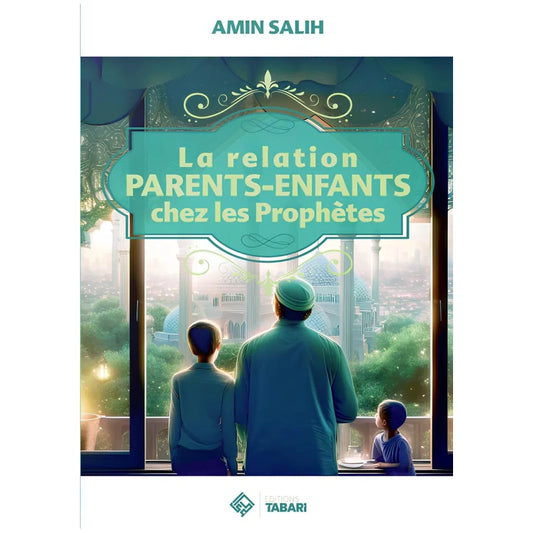 La relation Parents-enfants chez les prophètes