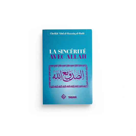 La sincérité avec Allah