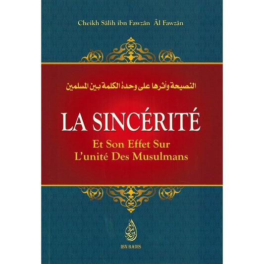La sincérité et son effet sur l'unité des Musulmans