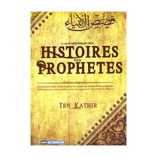 L'authentique des histoires des prophètes